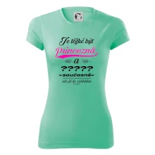 Je těžké být princezna - vlastní nápis