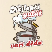 Nejlepší guláš vaří děda