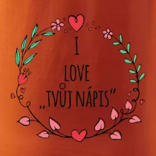 I love věněček - vlastní nápis