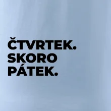 ČTVRTEK. SKORO PÁTEK.