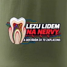 Lezu lidem na nervy a dostávám za to zaplaceno
