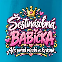 Šestinásobná babička Ale pořád mladá a krásná