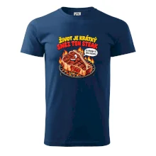 Život je krátký sněz ten steak bez kečupu