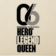 Hero, Legend, King / Queen 2006