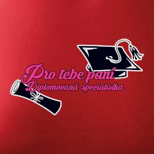 Pro tebe paní Diplomovaná specialistka