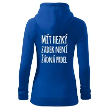 Mít hezký zadek není žádná prdel Mít hezký zadek není žádná prdel