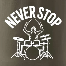 Never Stop a drummer