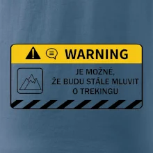 Warning - Je možné, že budu  mluvit o trekingu