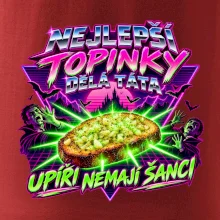 Nejlepší topinky dělá táta Upíři nemají šanci