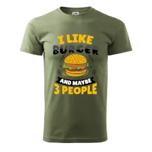 I like burger and maybe 3 people