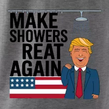 Trump make showers great again