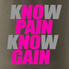 Know Pain, Know Gain