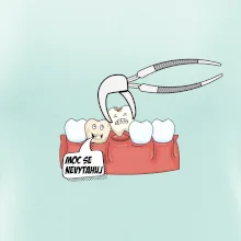 Moc se nevytahuj - zubař