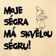 Moje ségra má skvělou ségru