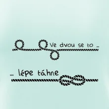 Ve dvou se to lépe táhne