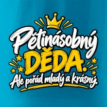 Pětinásobný děda - Ale pořád mladý a krásný