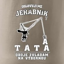 Oslovují mě jeřábník a táta