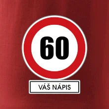 Dopravní značka - rychlost 60 - váš nápis