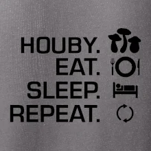 Houby Eat Sleep Repeat