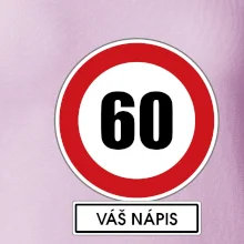 Dopravní značka - rychlost 60 - váš nápis