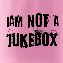 Iam not a jukebox - na prsou