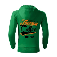 I don't need therapy coffee I don't need therapy coffee