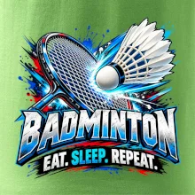 Badmintonová raketa s košíčkem eat sleep repeat
