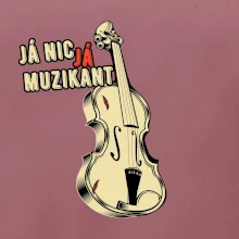 Já nic, já muzikant
