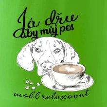 Jezevčík - Já dřu, aby můj pes mohl relaxovat