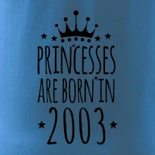 Princesses are born in 2003 Princesses are born in 2003