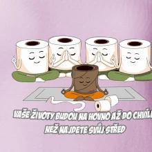 Vaše životy budou na hovno jóga