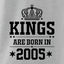 Kings are born in 2005
