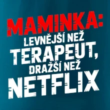 Maminka levnější než terapeut dražší než netflix