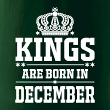 Kings are born in December