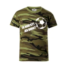 To mám být jen doma? - Fotbal To mám být jen doma? - Fotbal