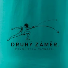 Druhý záměr. první byla návnada.