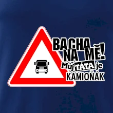 Bacha na mě! Můj táta je kamioňák