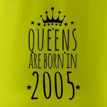 Queens are born in 2005