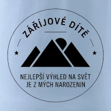 Zářijové dítě. Nejlepší výhled na svět je z mých narozenin