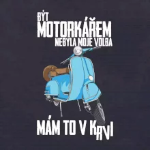 Být motorkářem nebyla moje volba skútr