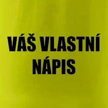 Tvůj vlastní nápis - tiskací Tvůj vlastní nápis - tiskací