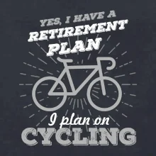 Šedé kolo - Yes, I have a retirement plan, I plan on cycling