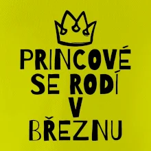Princové se rodí v březnu