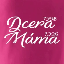 Dcera, Máma  vaše ročníky