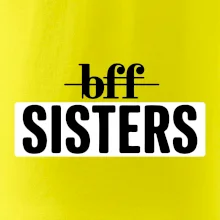 BFF -  Sisters