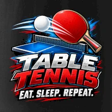 Stolní tenis pálka a míček eat sleep repeat