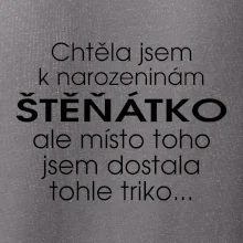 Chtěla jsem dostat k narozeninám štěňátko