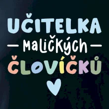 Učitelka maličkých človíčků