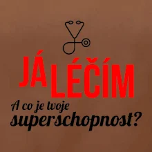 Já léčím - tvoje superschopnost? Rovný nápis
