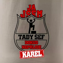 Já jsem tady šéf dokud nepřijde - Váš text